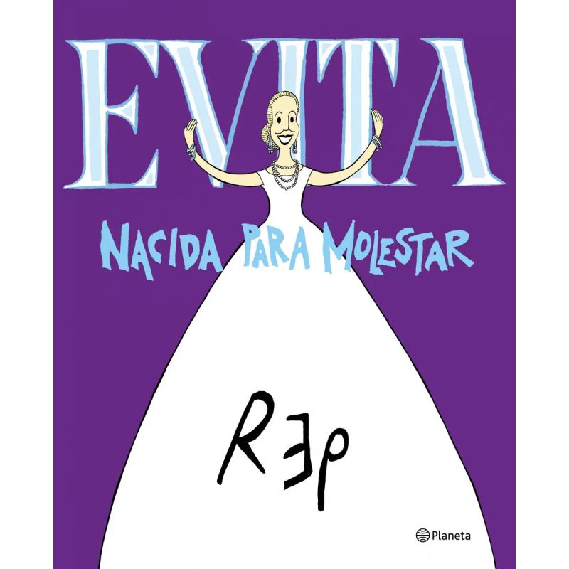EVITA. NACIDA PARA MOLESTAR - COMIC (Nuevo)