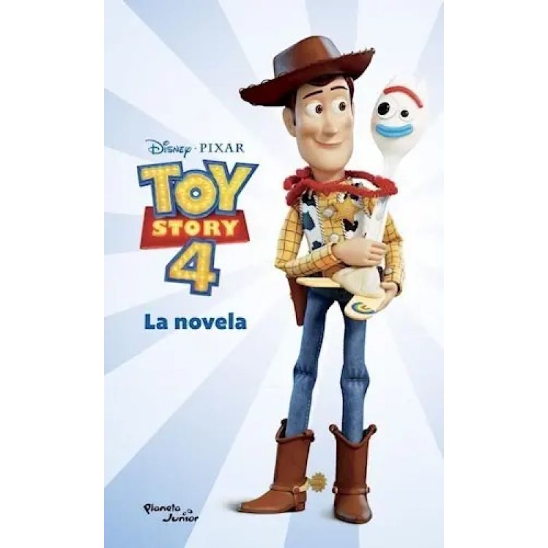 TOY STORY 4 - LA NOVELA (Nuevo)