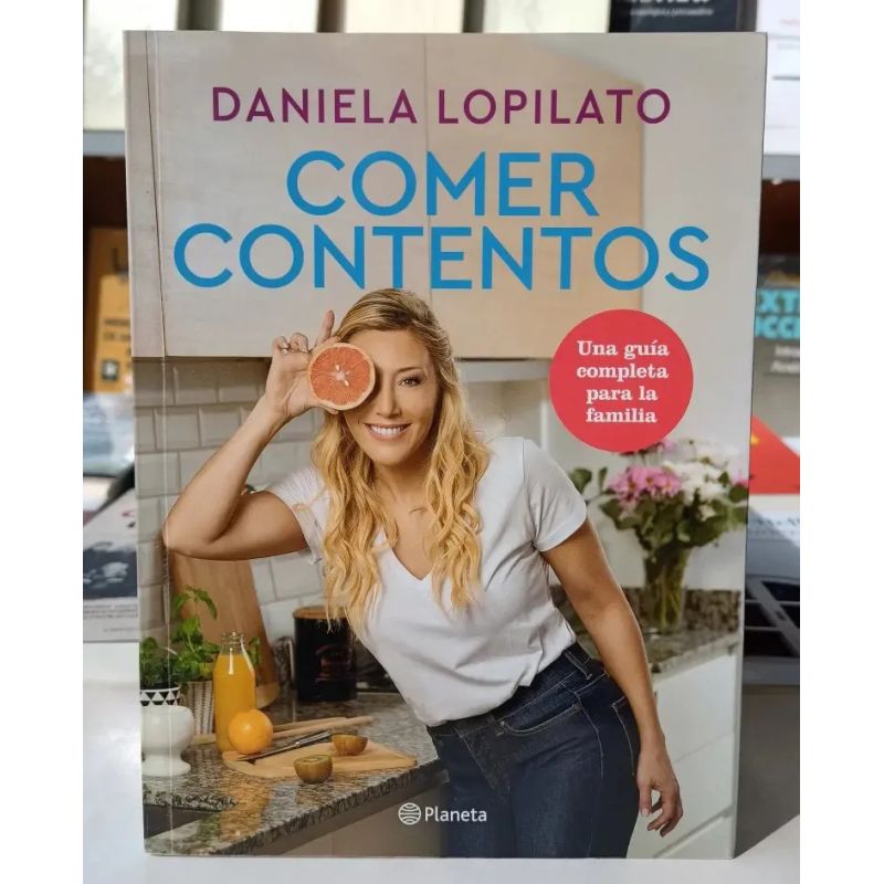 COMER CONTENTOS - UNA GUIA COMPLETA PARA LA FAMILIA (Nuevo) - Miniatura 2