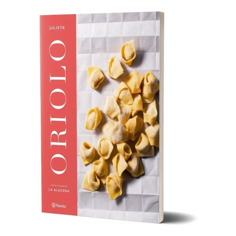 JULIETA ORIOLO. COCINA ITALIANA DE LA ALACENA (Nuevo)