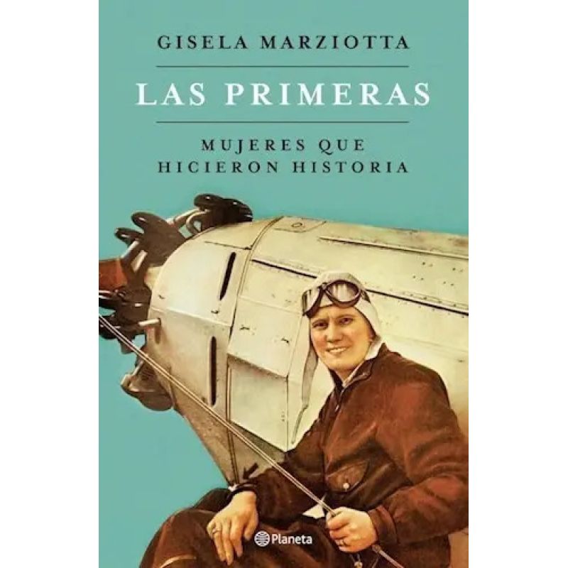 PRIMERAS, LAS - MUJERES QUE HICIERON HISTORIA (Nuevo)