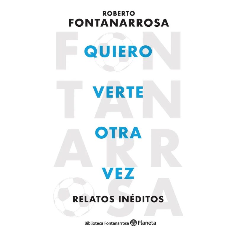 QUIERO VERTE OTRA VEZ - RELATOS INEDITOS (Nuevo)