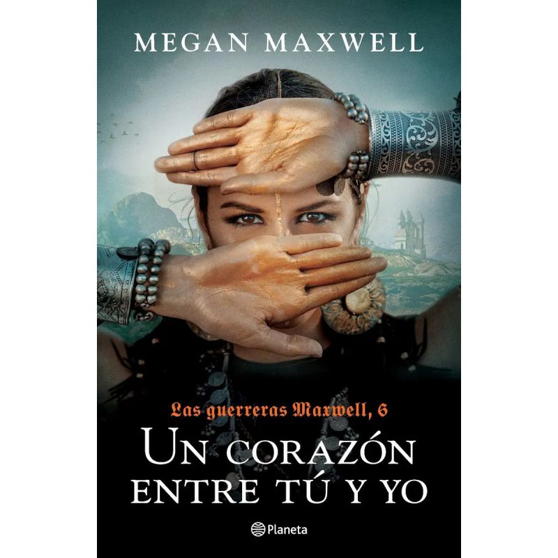 UN CORAZON ENTRE TU Y YO - LAS GUERRERAS MAXWELL 6 (Nuevo)