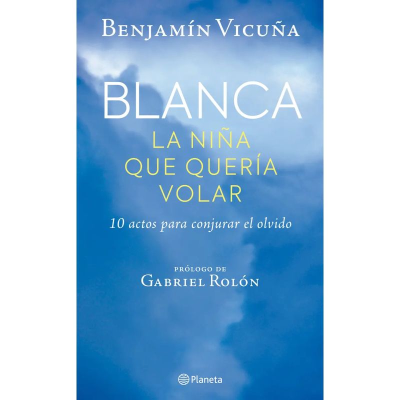 BLANCA, LA NIÑA QUE QUERIA VOLAR (Nuevo)