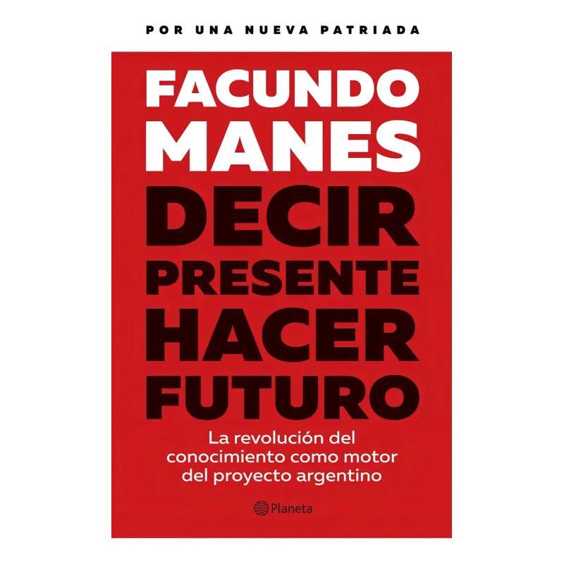 DECIR PRESENTE - HACER FUTURO (Nuevo)