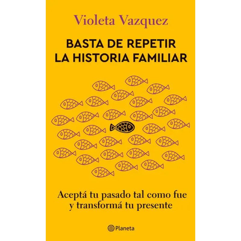 BASTA DE REPETIR LA HISTORIA FAMILIAR - ACEPTA TU PASADO TAL COMO FUE Y TRANSFORMA TU PRESENTE (Nuevo)