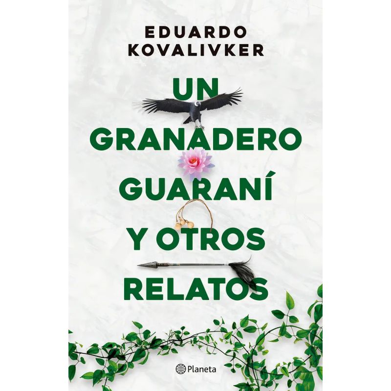UN GRANADERO GUARANI Y OTROS RELATOS (Nuevo)