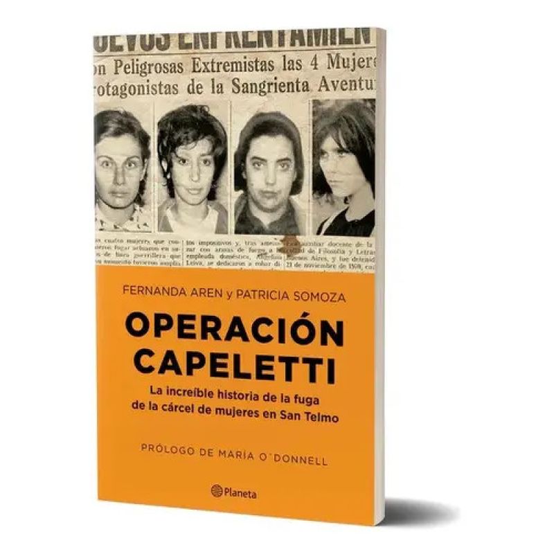 OPERACION CAPELETTI - LA INCREIBLE FUGA DE LA CARCEL DE MUJERES DE SAN TELMO (Nuevo) - Miniatura 2