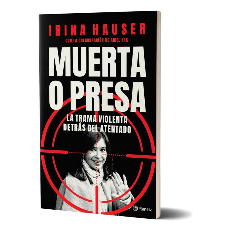 MUERTA O PRESA - LA TRAMA VIOLENTA DETRAS DEL ATENTADO (Nuevo) - Miniatura 2