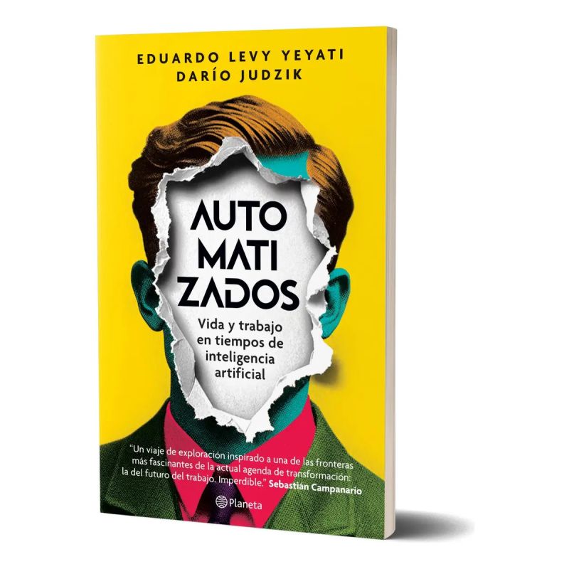 AUTOMATIZADOS - VIDA Y TRABAJO EN TIEMPOS DE INTELIGENCIA ARTIFICIAL (Nuevo)