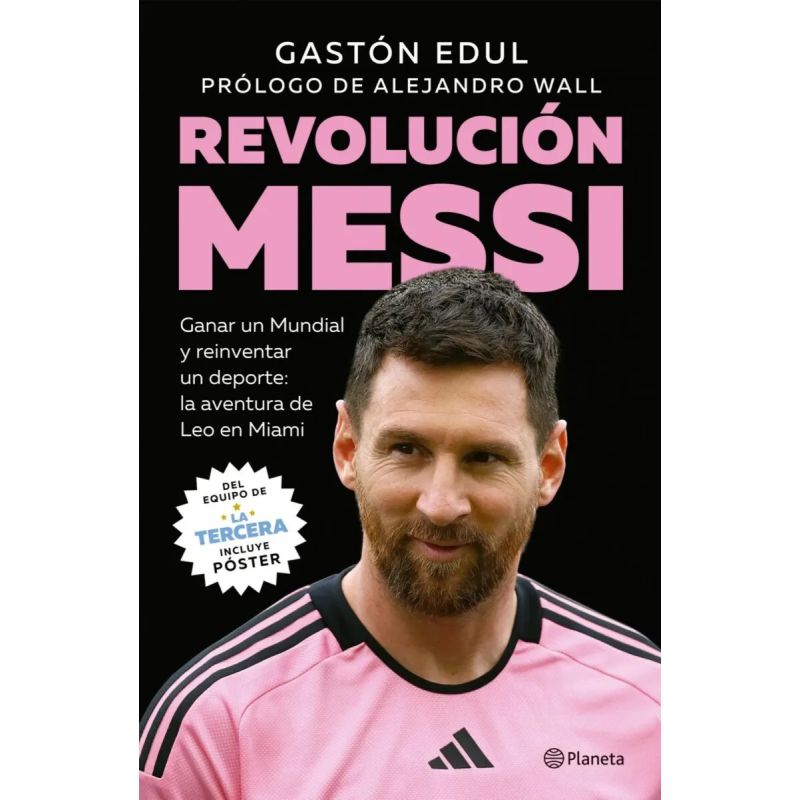 REVOLUCION MESSI - GANAR UN MUNDIAL Y REINVENTAR UN DEPORTE: LA AVENTURA DE LEO EN MIAMI (Nuevo) - Miniatura 3