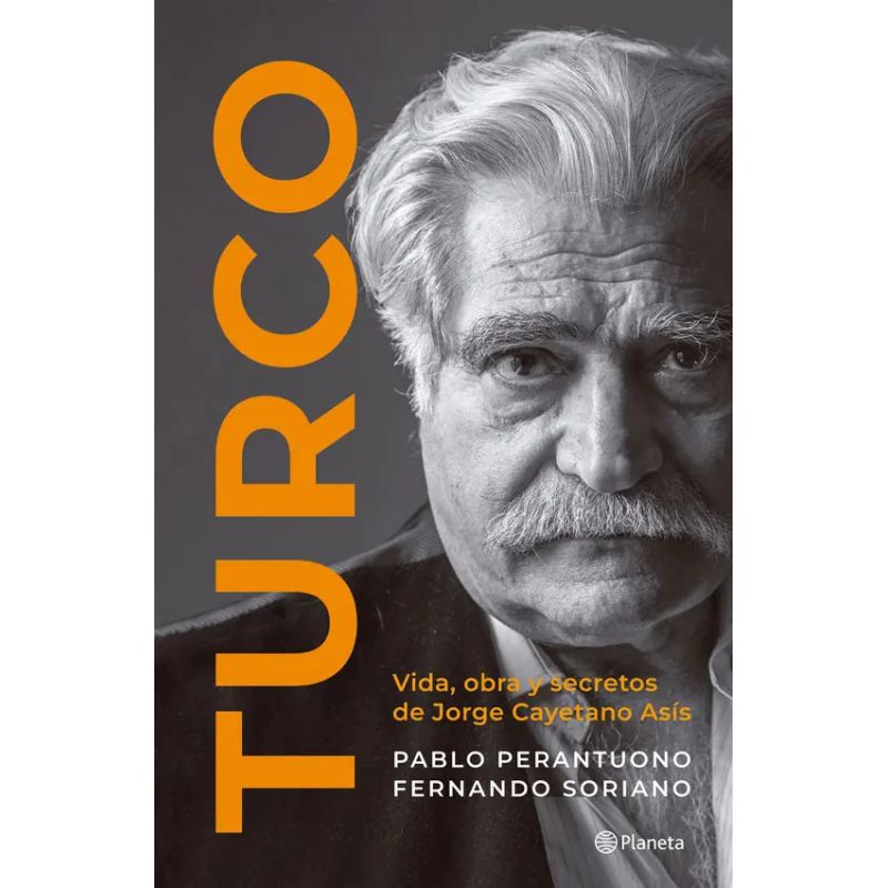 TURCO - VIDA, OBRA Y SECRETOS DE JORGE CAYETANO ASIS (Nuevo)