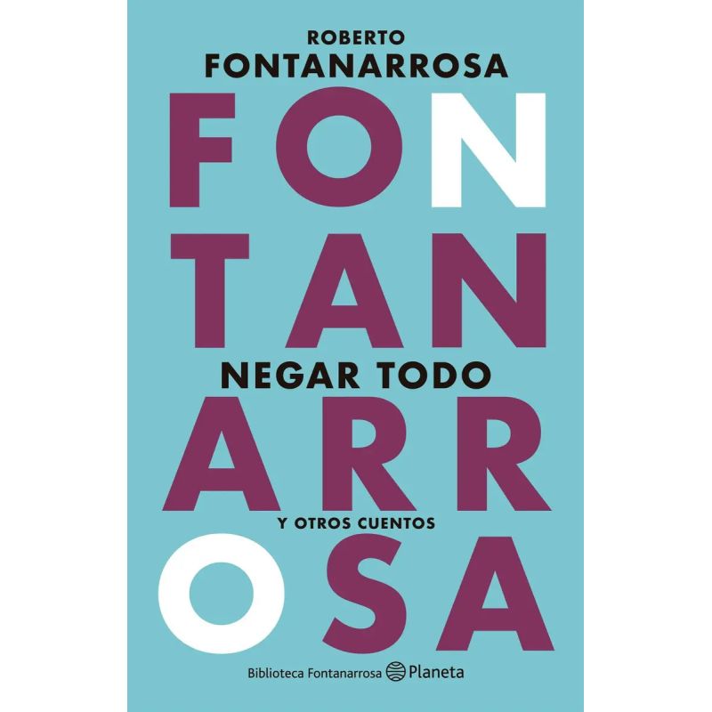 NEGAR TODO Y OTROS CUENTOS (Nuevo)