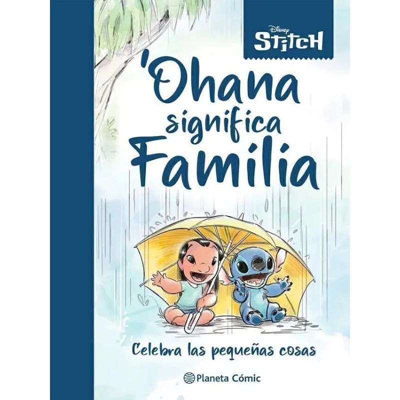 OHANA SIGNIFICA FAMILIA - CELEBRA LAS PEQUEÑAS COSAS (Nuevo)