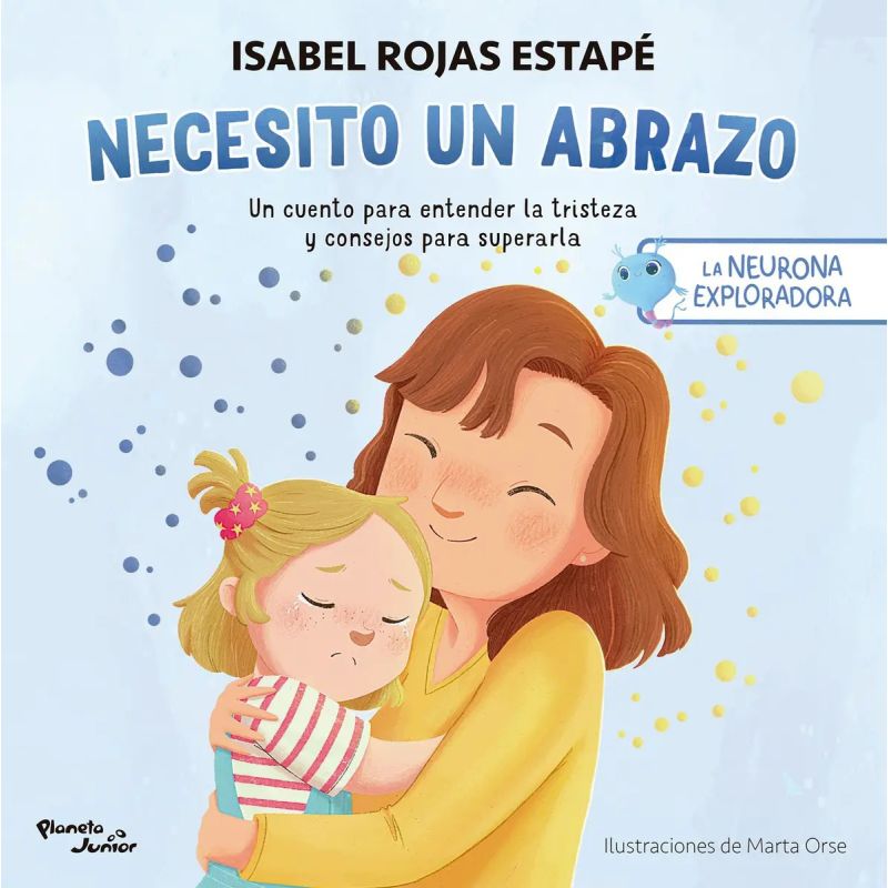 NECESITO UN ABRAZO - LA NEURONA EXPLORADORA (Nuevo)