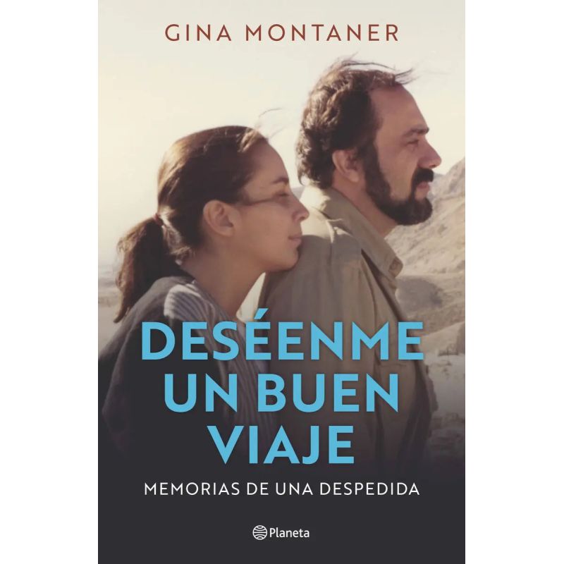 DESEENME UN BUEN VIAJE - MEMORIAS DE UNA DESPEDIDA (Nuevo)