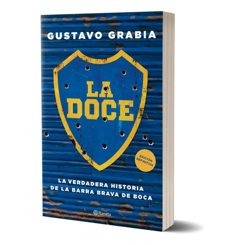 DOCE, LA - LA VERDADERA HISTORIA DE LA BARRA BRAVA DE BOCA (Nuevo)