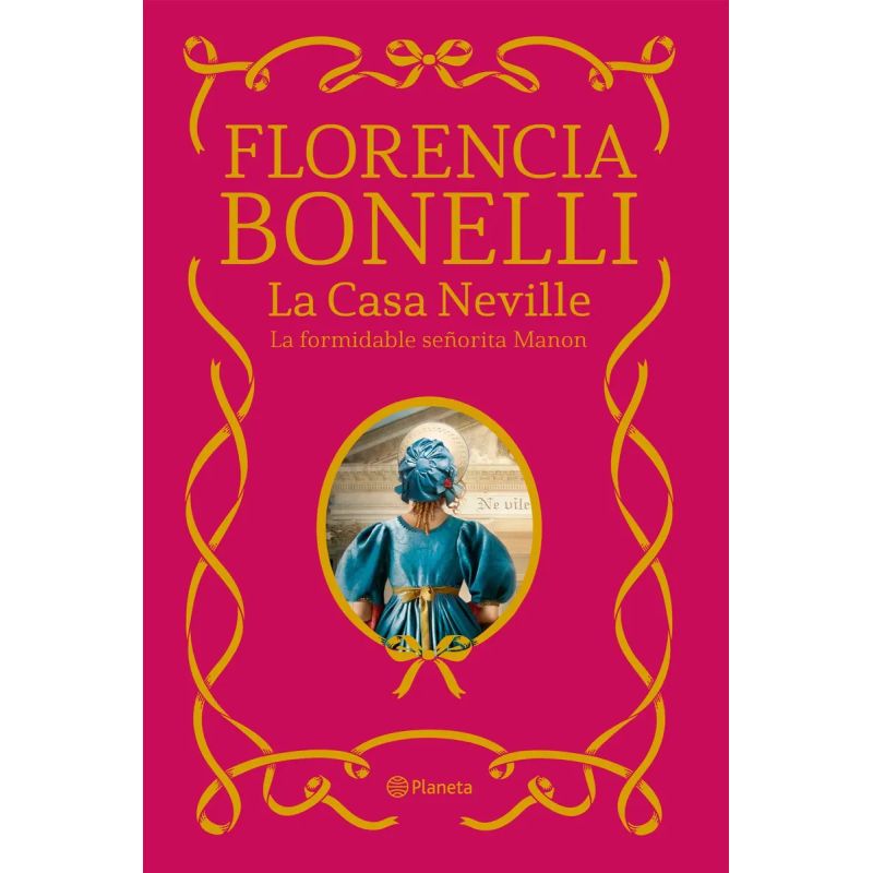 FORMIDABLE SEÑORITA MANON, LA - LA CASA NEVILLE 1 - TAPA DURA CON CANTOS TINTADOS (Nuevo)