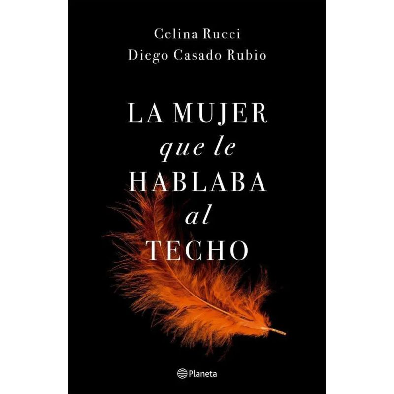 MUJER QUE LE HABLABA AL TECHO, LA (Nuevo)