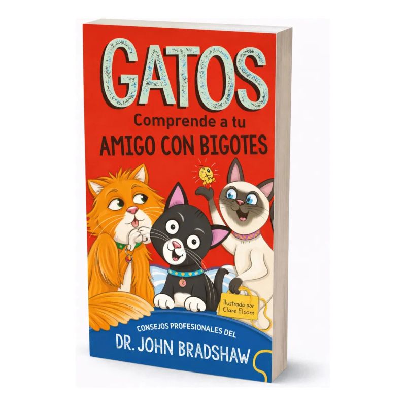 GATOS - COMPRENDE A TU AMIGO CON BIGOTES (Nuevo)