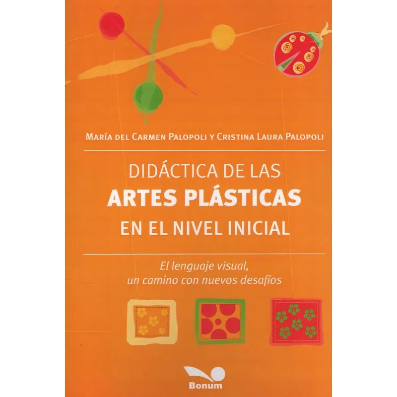 DIDACTICA DE LAS ARTES PLASTICAS EN EL NIVEL INICIAL (Nuevo)