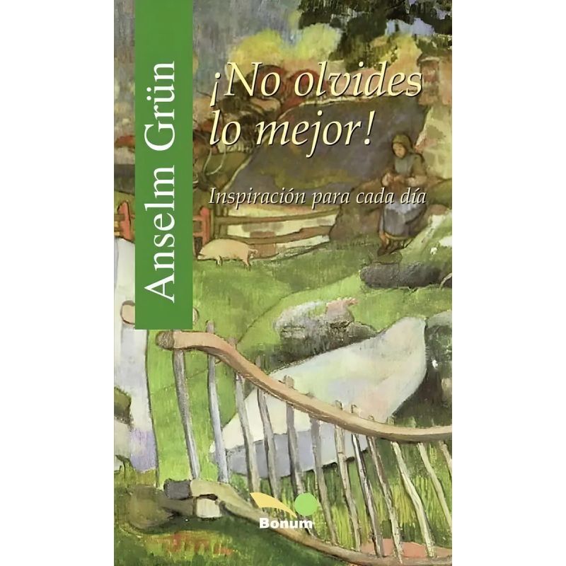 NO OLVIDES LO MEJOR! - INSPIRACION PARA CADA DIA (Nuevo)