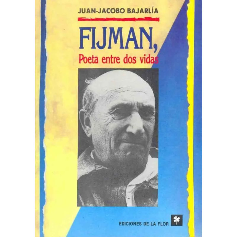 FIJMAN - POETA ENTRE DOS VIDAS (Nuevo)