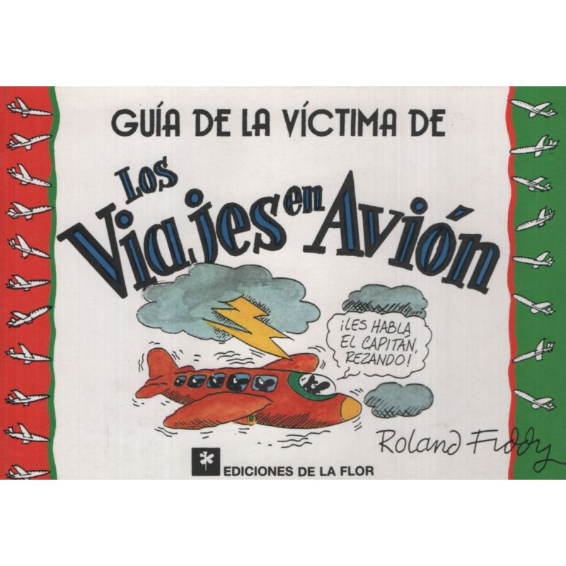 GUIA DE LA VICTIMA DE VIAJES EN AVION (Nuevo)