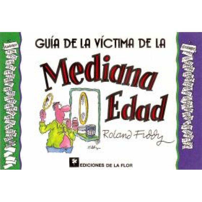 GUIA DE LA VICTIMA DE LA MEDIANA EDAD (Nuevo)