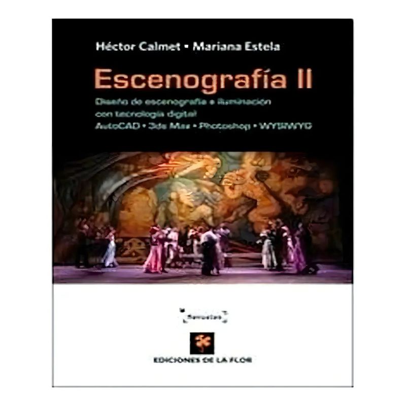 ESCENOGRAFIA II - DISEÑO DE ESCENOGRAFIA E ILUMINACION CON TECNOLOGIA DIGITAL (Nuevo) - Miniatura 2