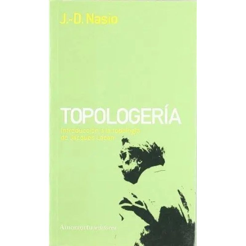 TOPOLOGERIA - INTRODUCCION A LA TOPOLOGIA DE JACQUES LACAN (Nuevo) - Miniatura 2
