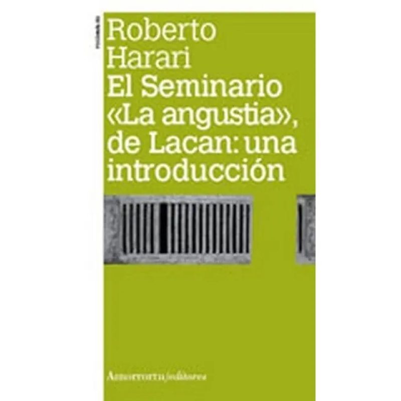 SEMINARIO LA ANGUSTIA DE LACAN, EL - UNA INTRODUCCION - 2/ED. (Nuevo)