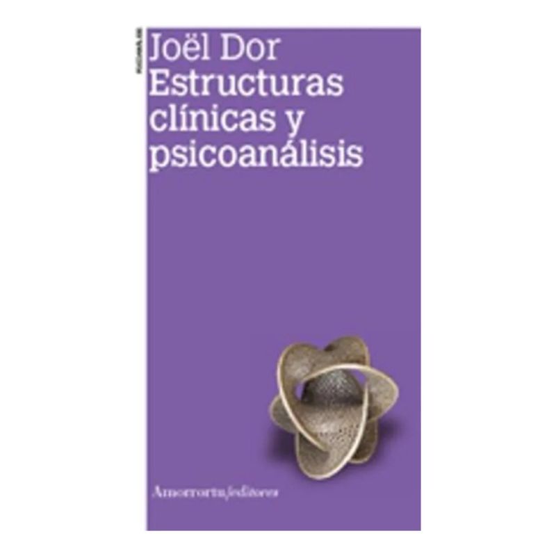ESTRUCTURAS CLINICAS Y PSICOANALISIS (Nuevo) - Miniatura 2