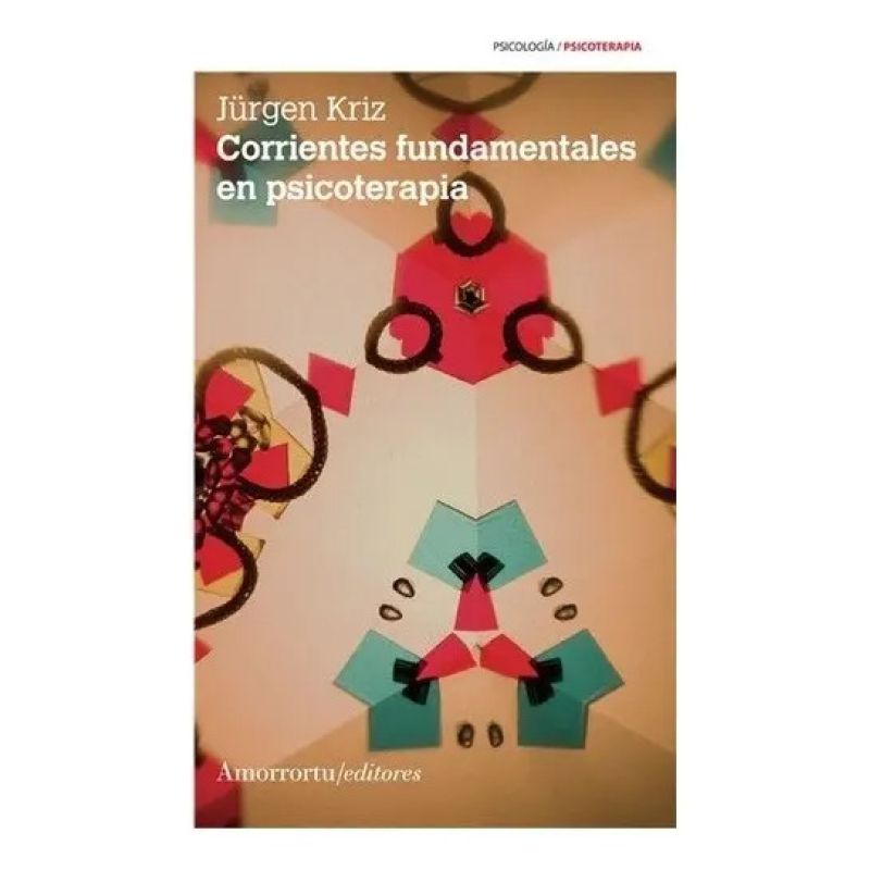 CORRIENTES FUNDAMENTALES EN PSICOTERAPIA (Nuevo)