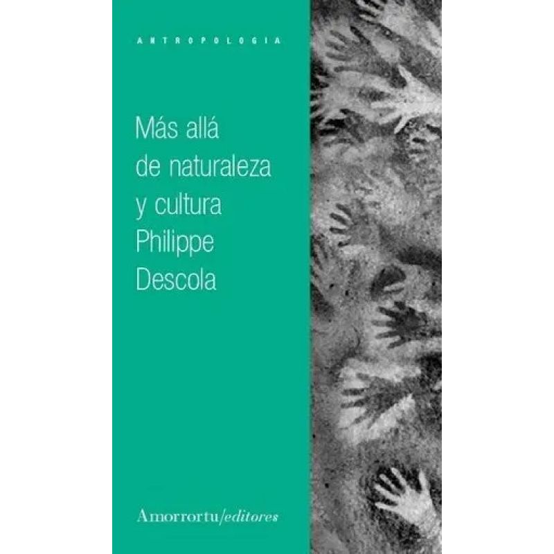 MAS ALLA DE NATURALEZA Y CULTURA (Nuevo)