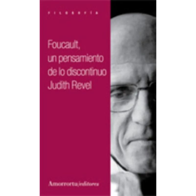 FOUCAULT, UN PENSAMIENTO DE LO DISCONTINUO (Nuevo)