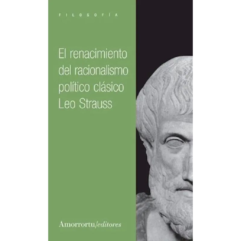 RENACIMIENTO DEL RACIONALISMO POLITICO CLASICO, EL (Nuevo)