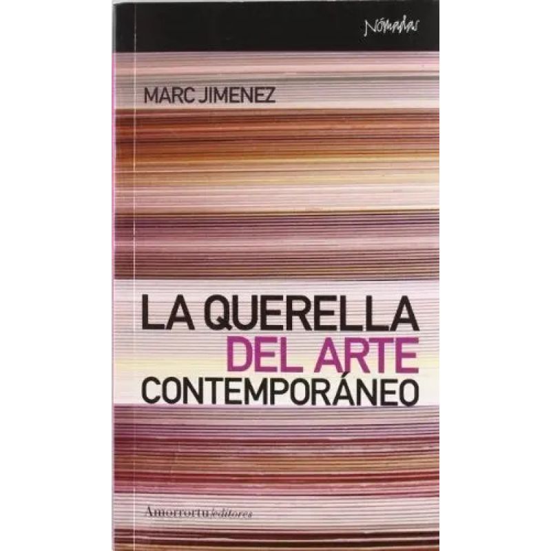 QUERELLA DEL ARTE CONTEMPORANEO, LA (Nuevo)