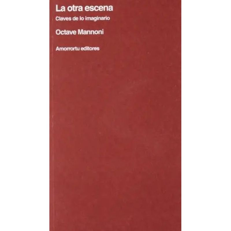 OTRA ESCENA, LA - CLAVES DE LO IMAGINARIO (Nuevo)