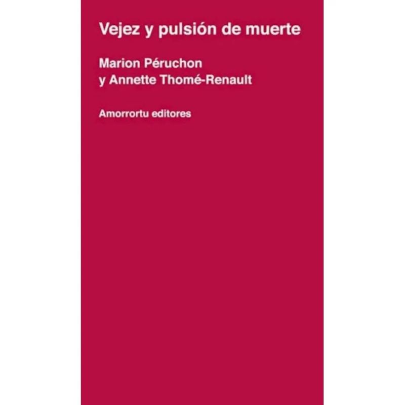 VEJEZ Y PULSION DE MUERTE (Nuevo)