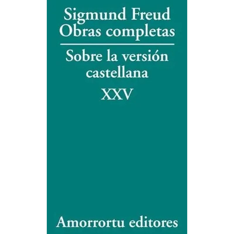OBRAS COMPLETAS DE FREUD - SOBRE LA VERSION CASTELLANA (Nuevo)