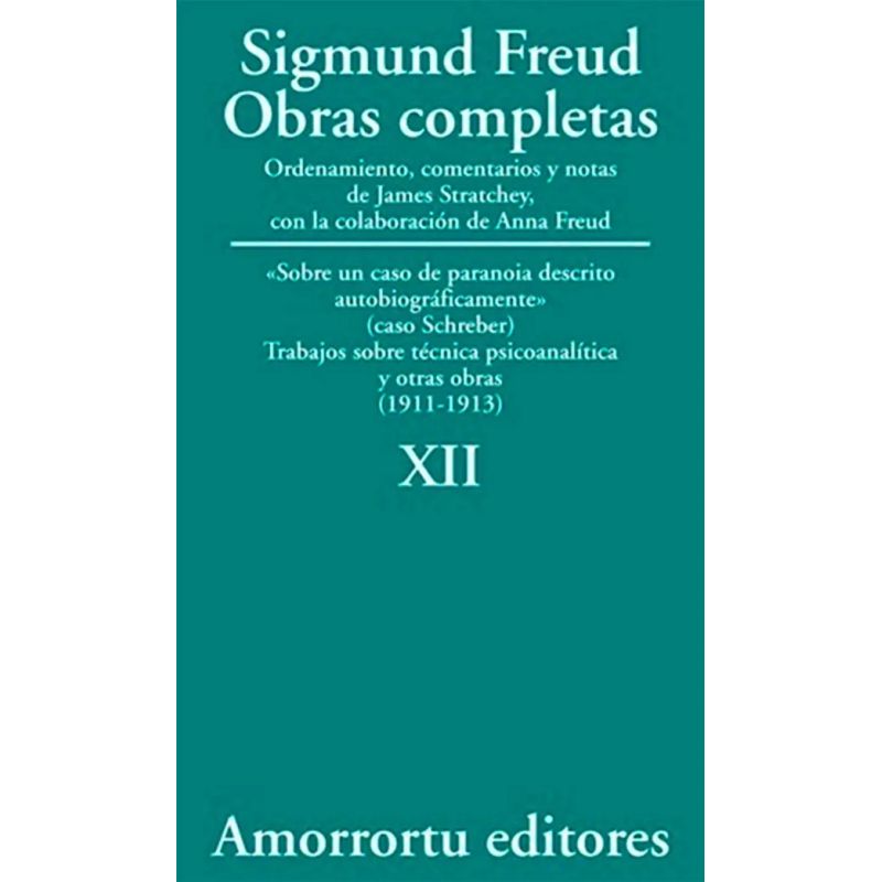 OBRAS COMPLETAS DE FREUD T.12 - SOBRE UN CASO DE PARANOIA DESCRIPTO AUTOBIOGRAFICAMENTE - TRABAJOS SOBRE TECNICA PSICOANALITICA Y OTRAS OBRAS (1911-1913) - Miniatura 2