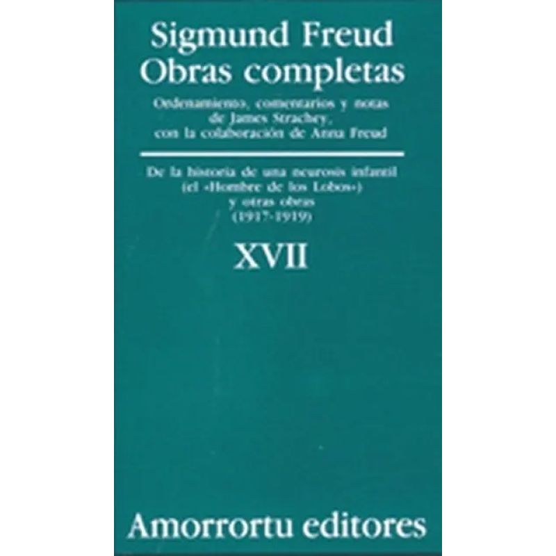 OBRAS COMPLETAS DE FREUD T.17 - DE LA HISTORIA DE UNA NEUROSIS INFANTIL Y OTRAS HISTORIAS (1917-1919) (Nuevo)