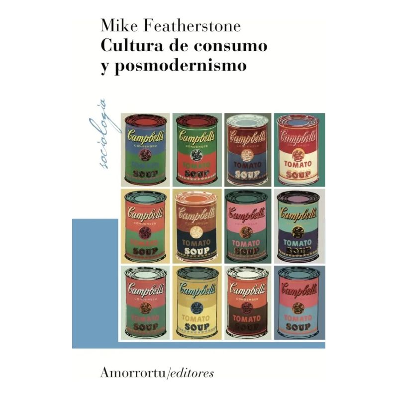 CULTURA DE CONSUMO Y POSMODERNISMO 2/ED. (Nuevo)