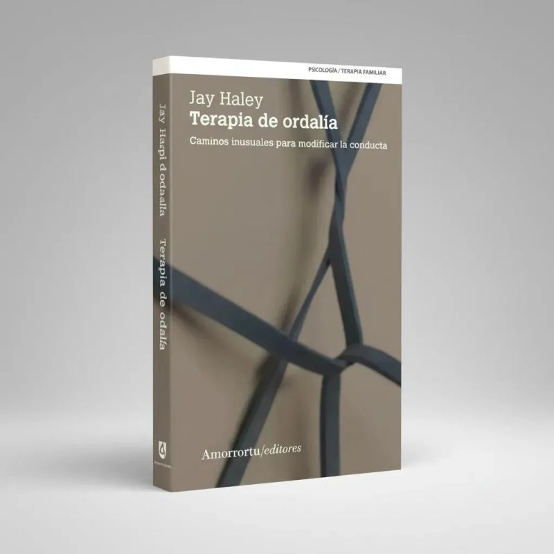 TERAPIA DE ORDALIA - CAMINOS INUSUALES PARA MODIFICAR LA CONDUCTA 2/ED. (Nuevo)
