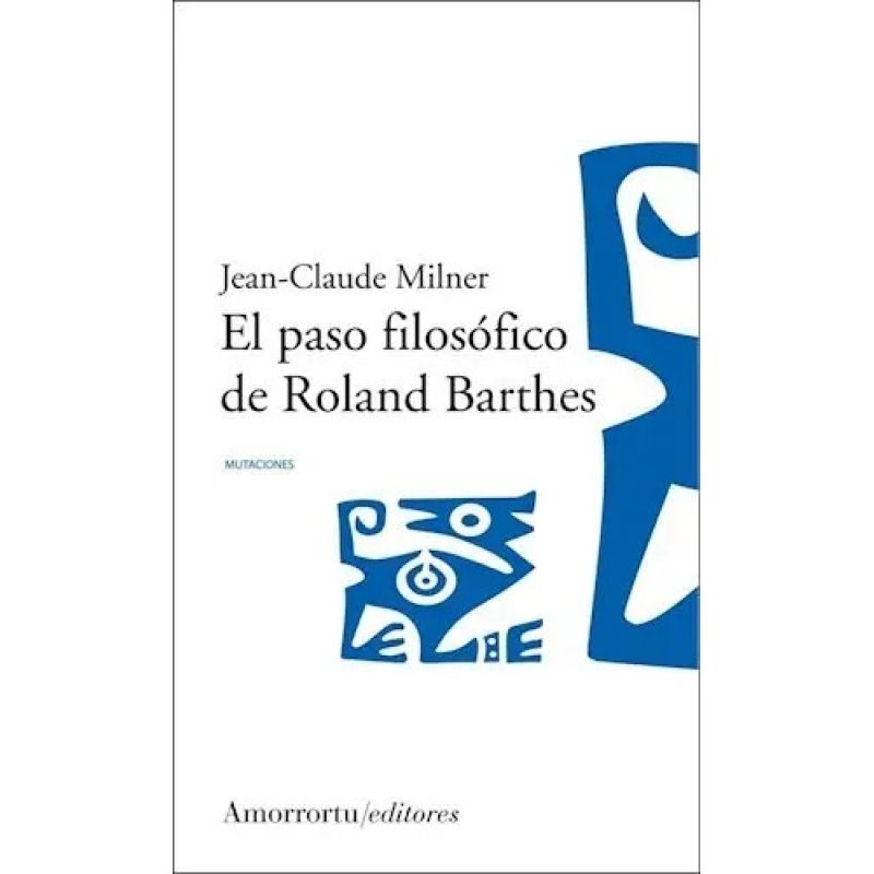 PASO FILOSOFICO DE ROLAND BARTHES, EL (Nuevo)