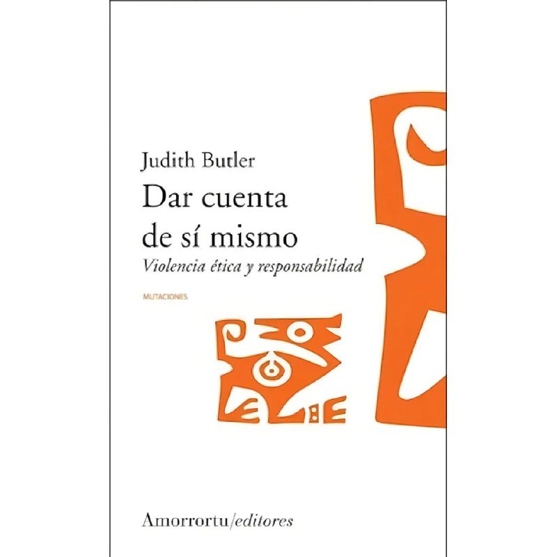 DAR CUENTA DE SI MISMO - VIOLENCIA ETICA Y RESPONSABILIDAD (Nuevo)