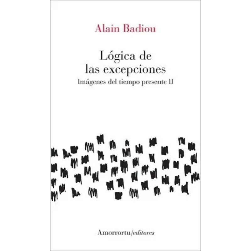 LOGICA DE LAS EXCEPCIONES - IMAGENES DEL TIEMPO PRESENTE II (Nuevo)