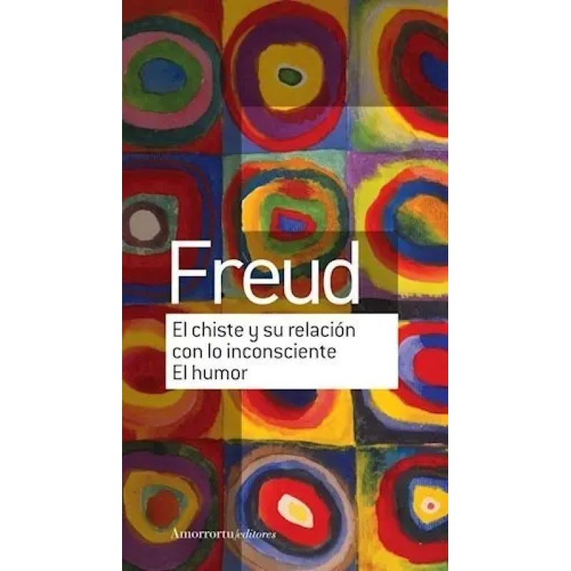 CHISTE Y SU RELACION CON LO INCONSCIENTE, EL (Nuevo)