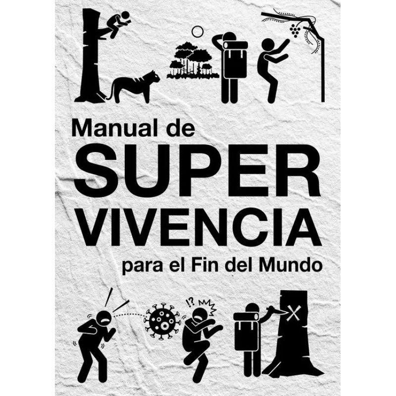 MANUAL DE SUPERVIVENCIA PARA EL FIN DEL MUNDO (Nuevo)